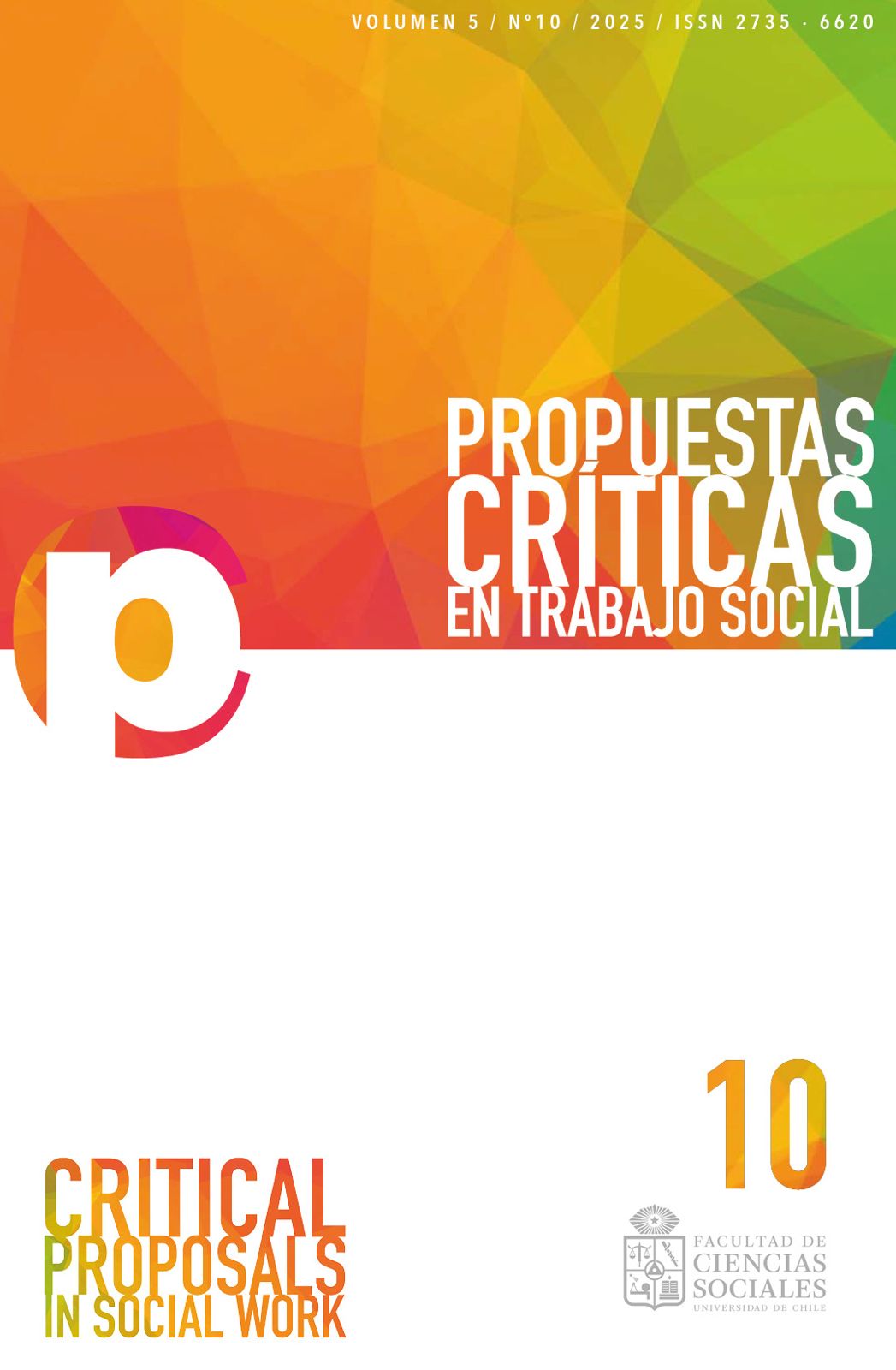							Ver Vol. 5 Núm. 10 (2025): 100 años Trabajo Social: discusiones y perspectivas globales sobre el pasado, presente y futuro disciplinar
						